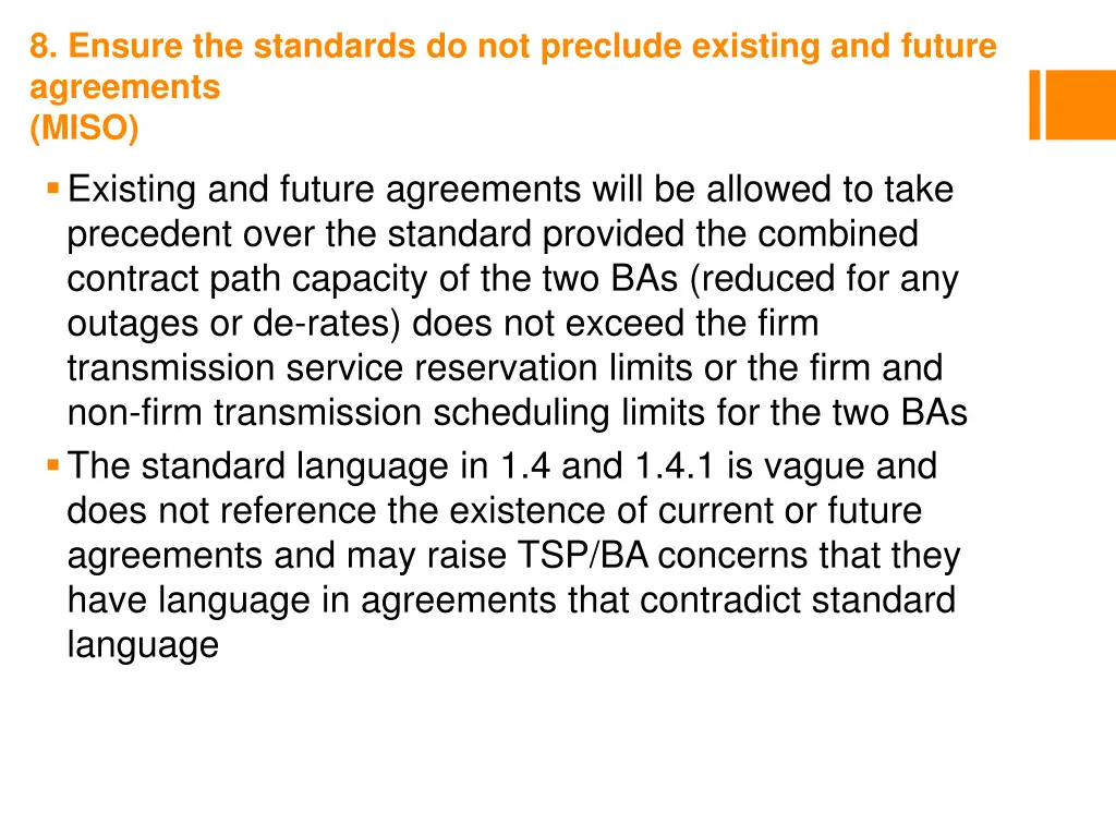 8 ensure the standards do not preclude existing