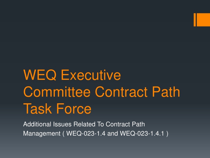 weq executive committee contract path task force