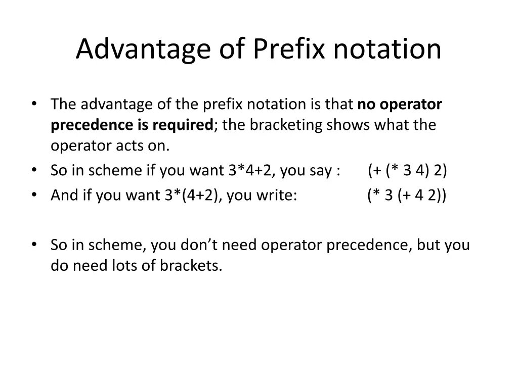 advantage of prefix notation