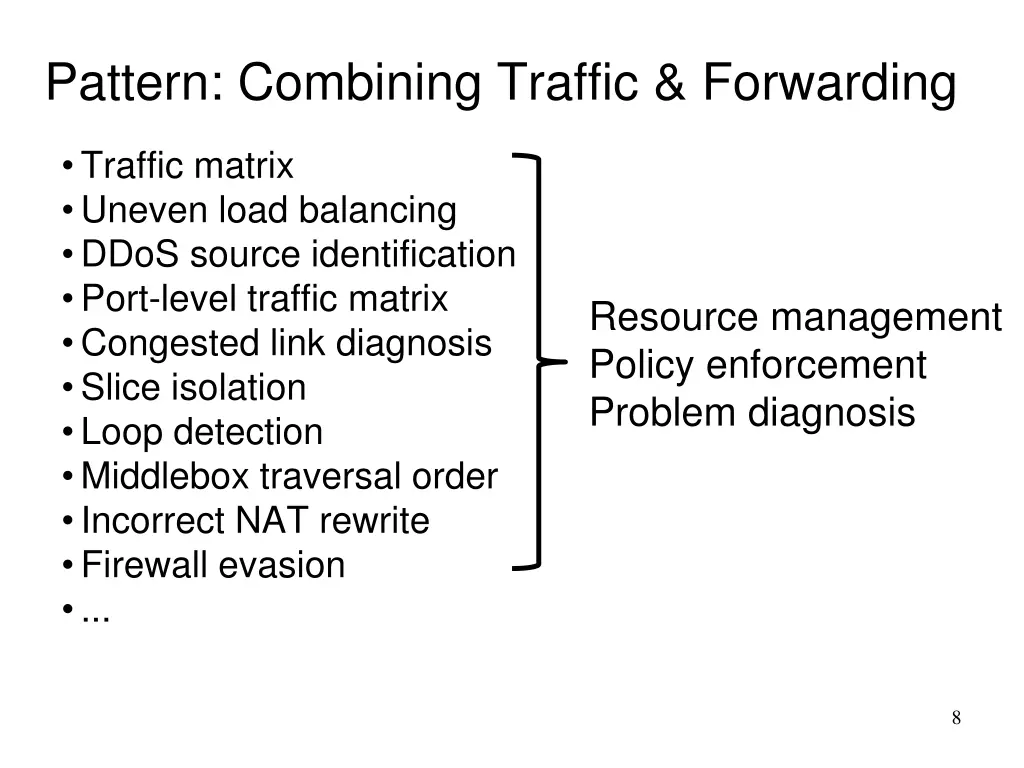 pattern combining traffic forwarding