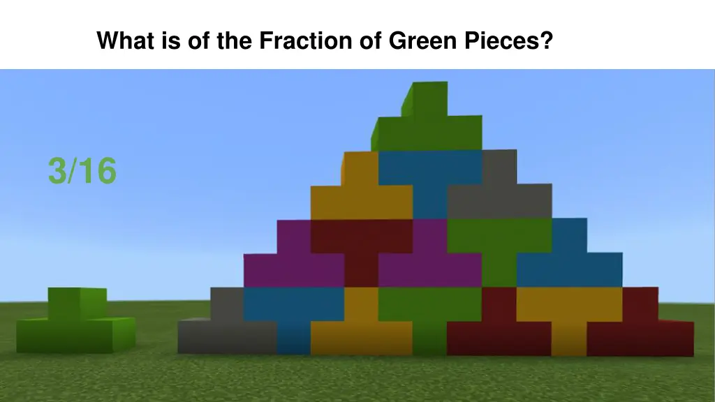 what is of the fraction of green pieces