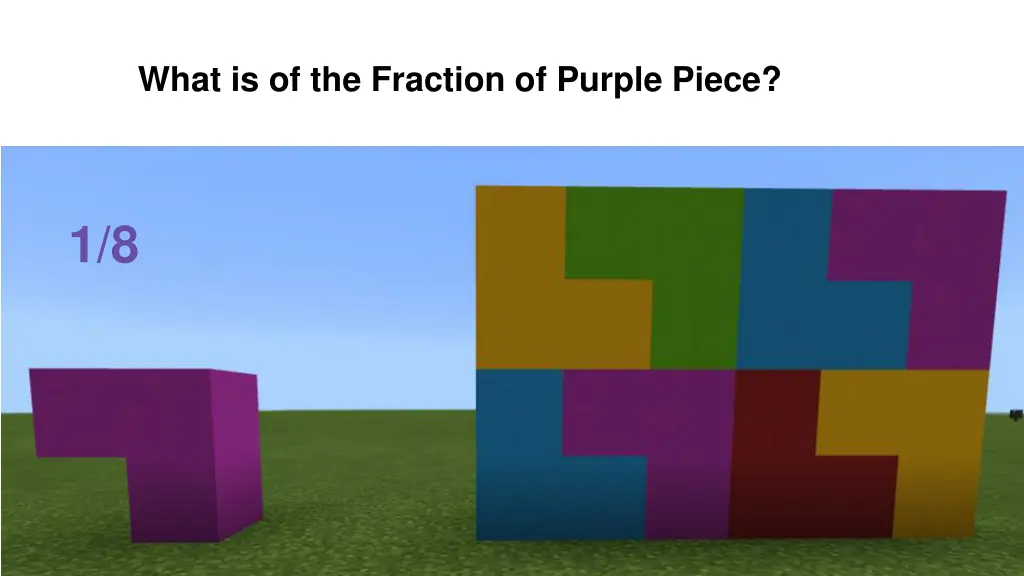 what is of the fraction of purple piece 1