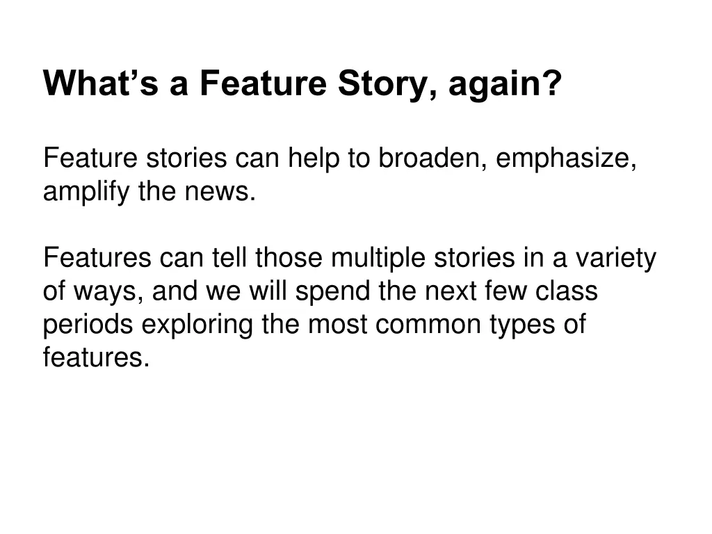 what s a feature story again