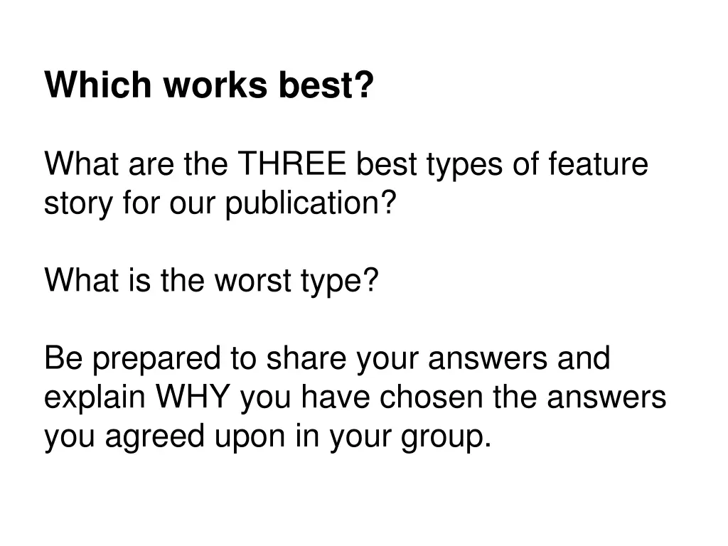 which works best
