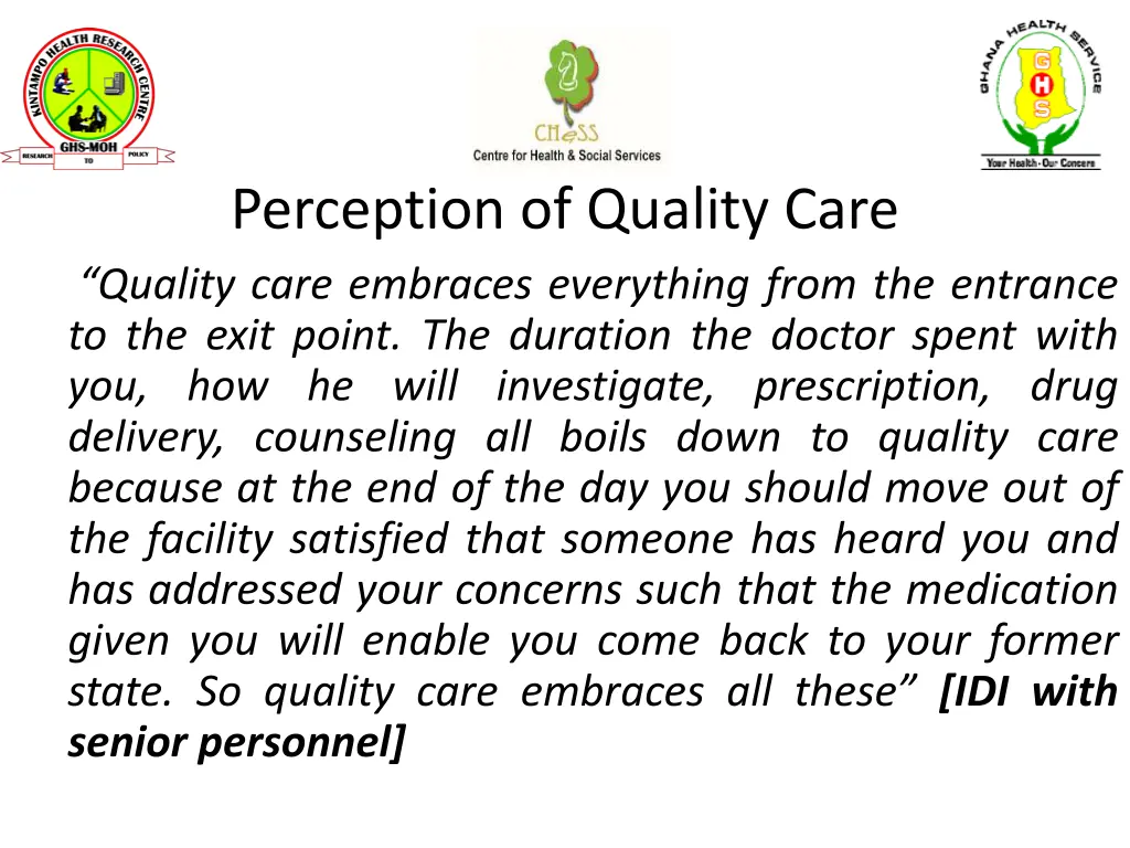 perception of quality care quality care embraces