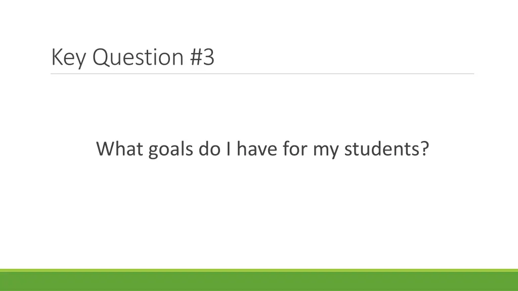 key question 3