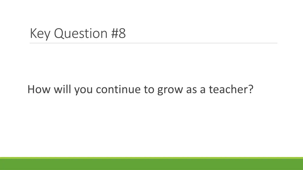 key question 8