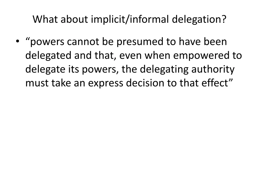 what about implicit informal delegation