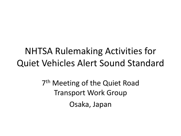 nhtsa rulemaking activities for quiet vehicles