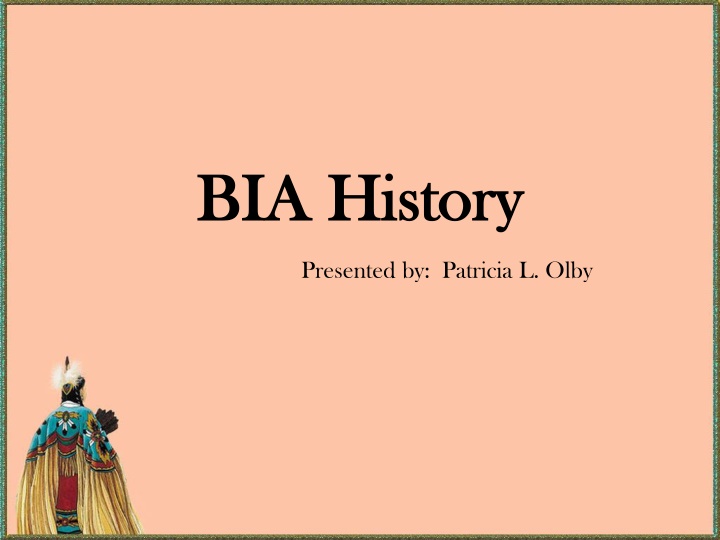 bia history bia history