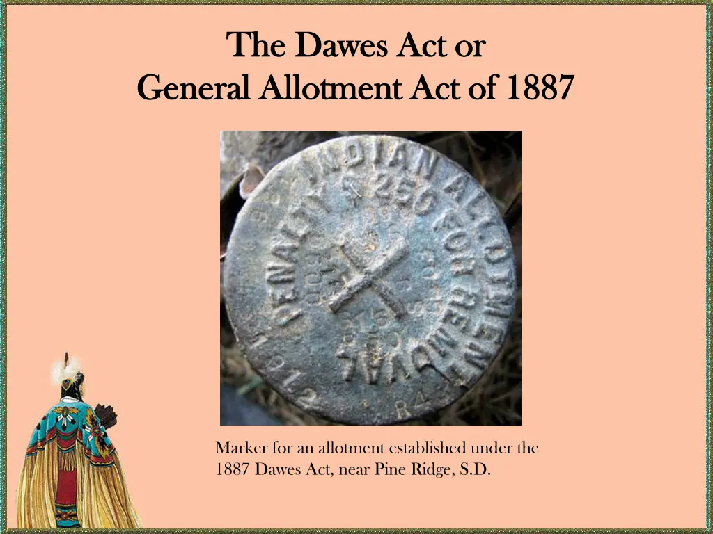 the dawes act or the dawes act or general 1