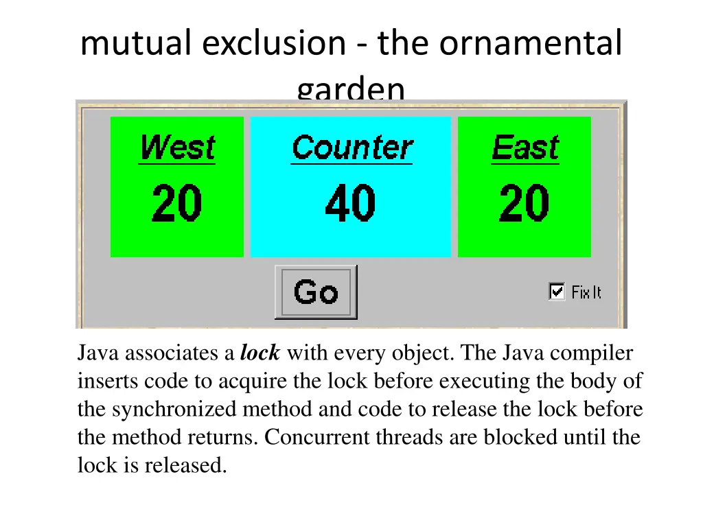 mutual exclusion the ornamental garden