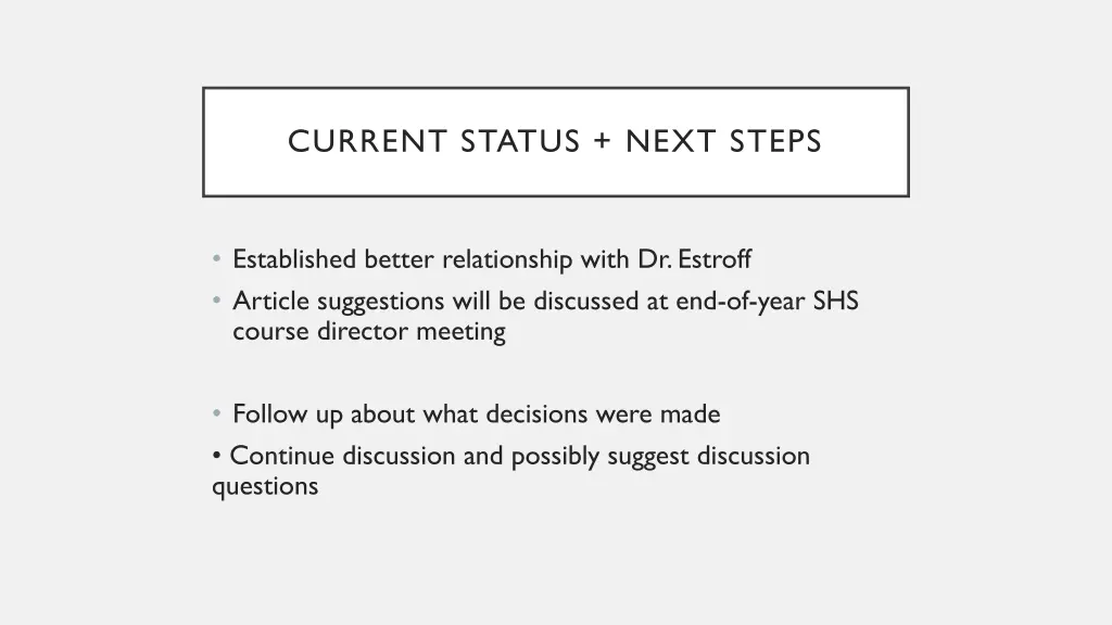 current status next steps