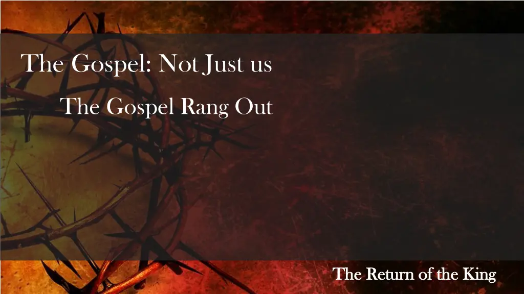 the gospel not just us 1