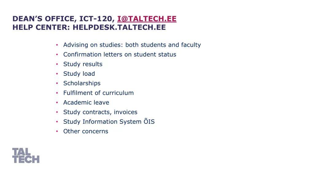 dean s office ict 120 i@taltech ee help center