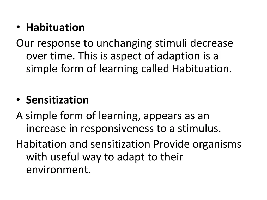habituation our response to unchanging stimuli