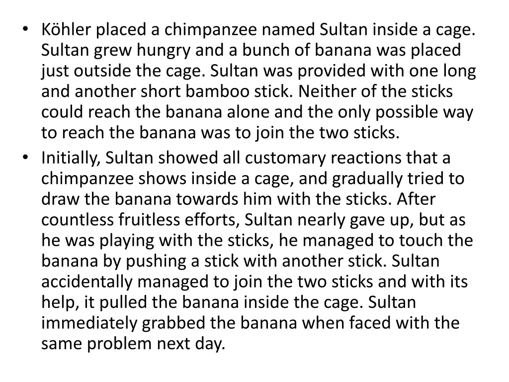 k hler placed a chimpanzee named sultan inside