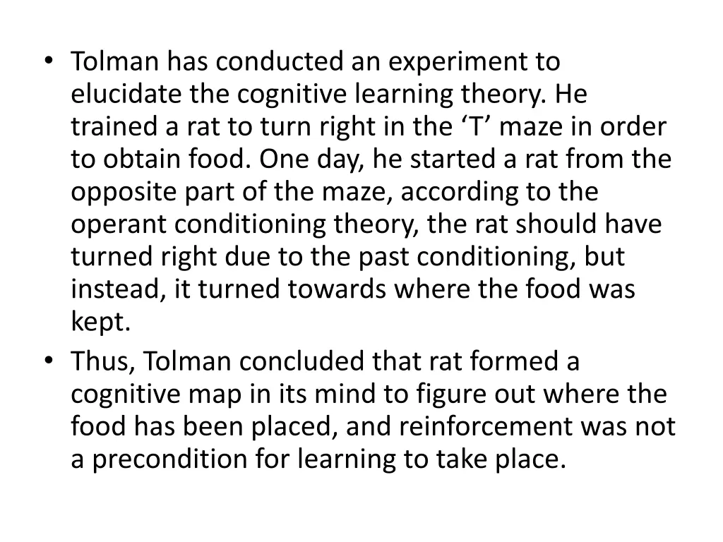 tolman has conducted an experiment to elucidate