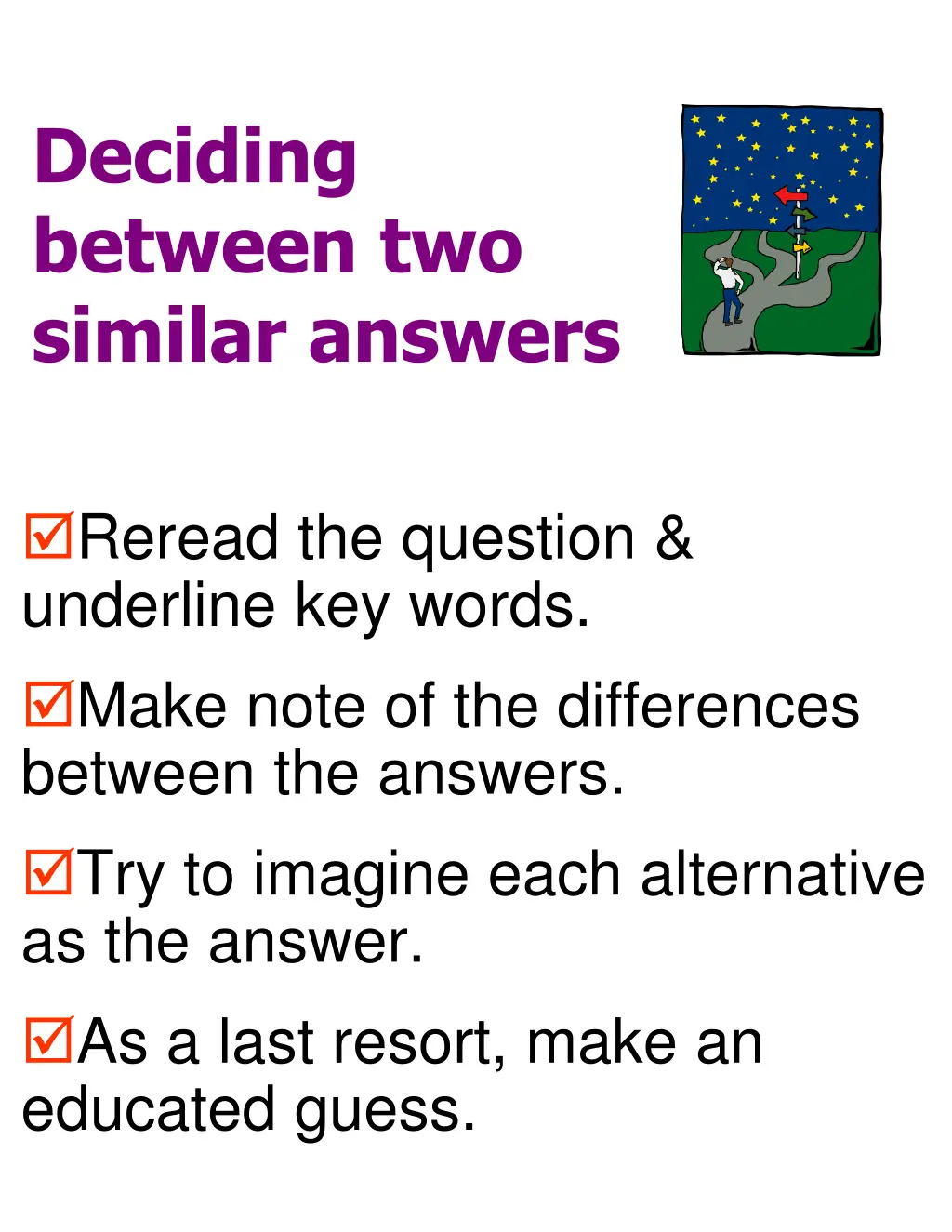 deciding between two similar answers