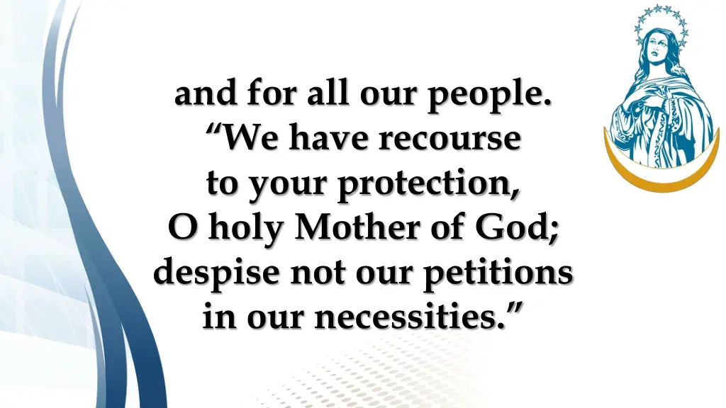 and for all our people we have recourse to your