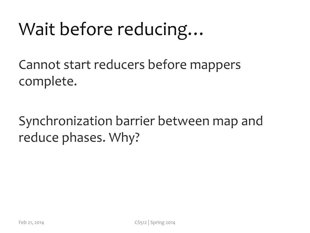 wait before reducing