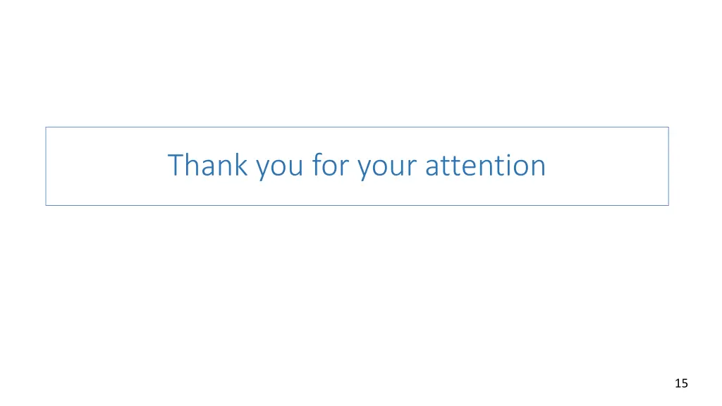 thank you for your attention