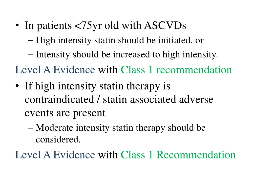 in patients 75yr old with ascvds high intensity