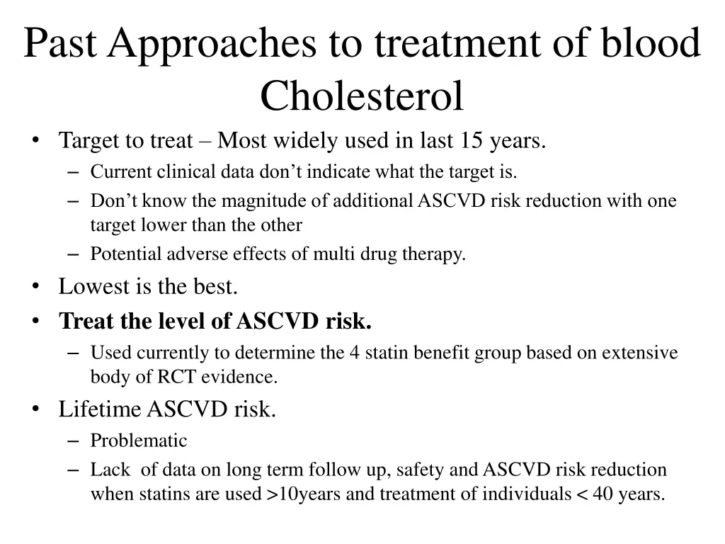 past approaches to treatment of blood cholesterol
