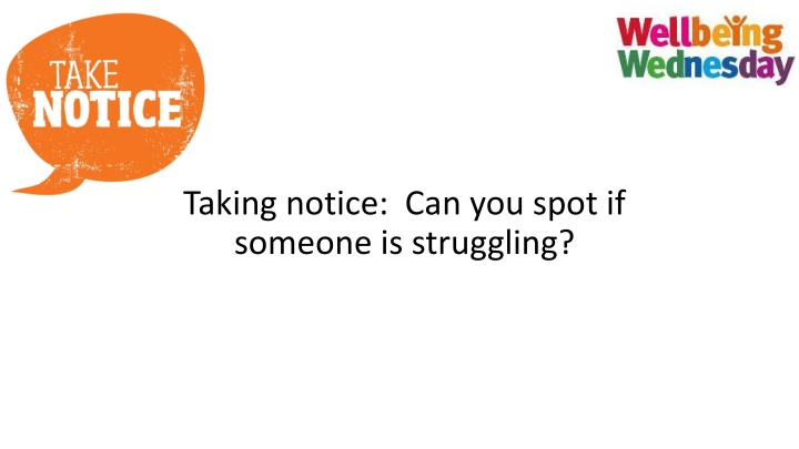 taking notice can you spot if someone
