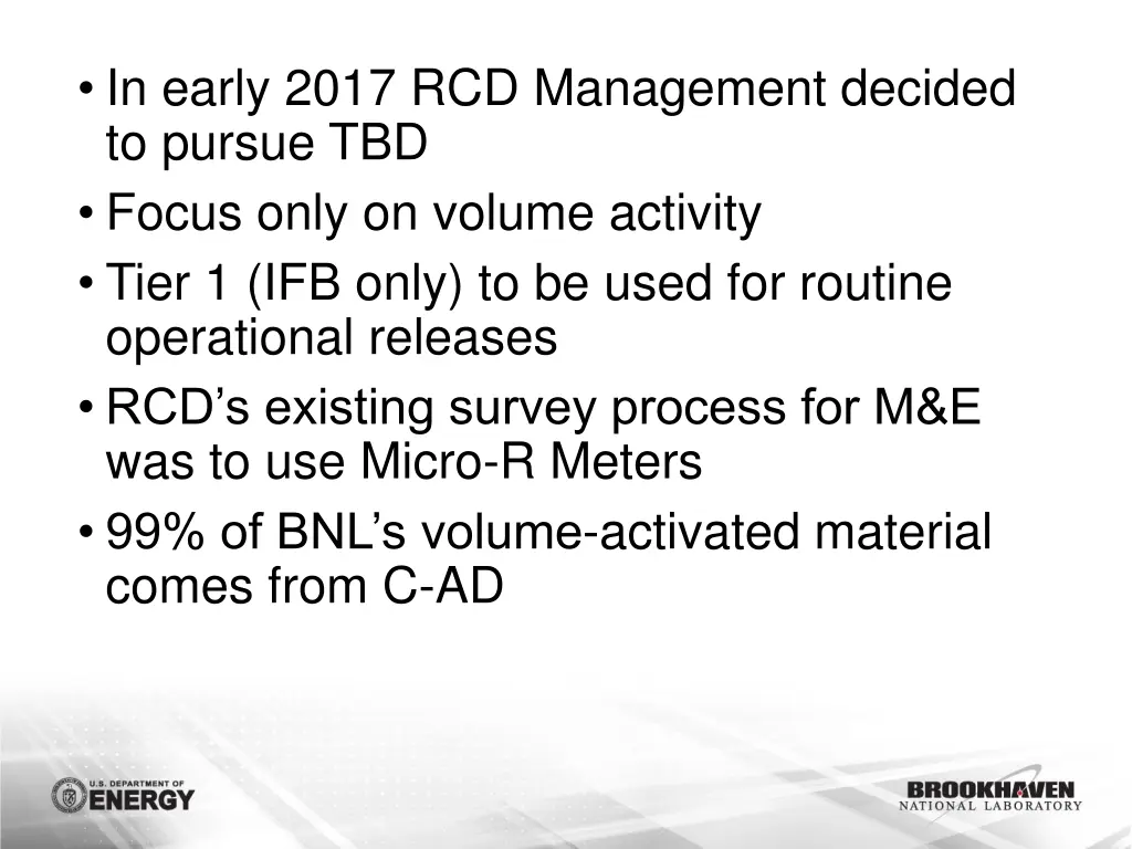 in early 2017 rcd management decided to pursue