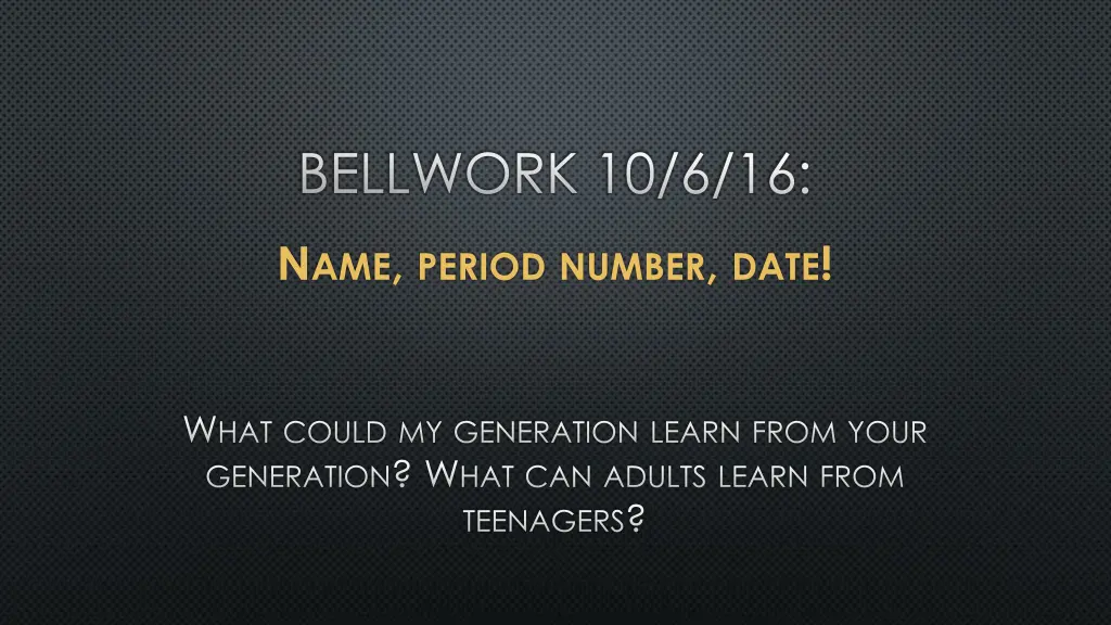 bellwork 10 6 16