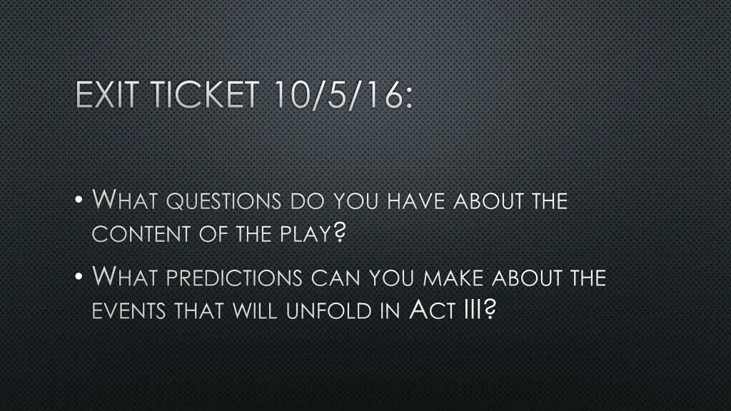 exit ticket 10 5 16