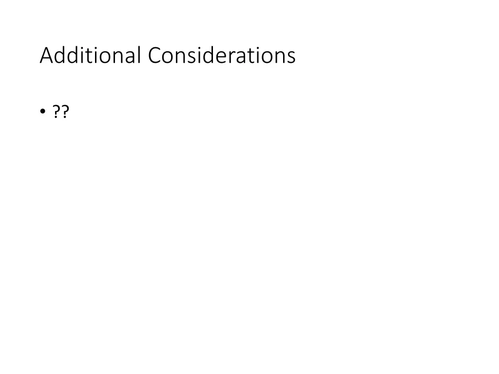 additional considerations