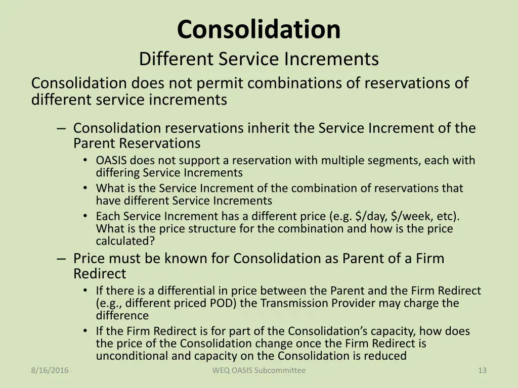 consolidation different service increments