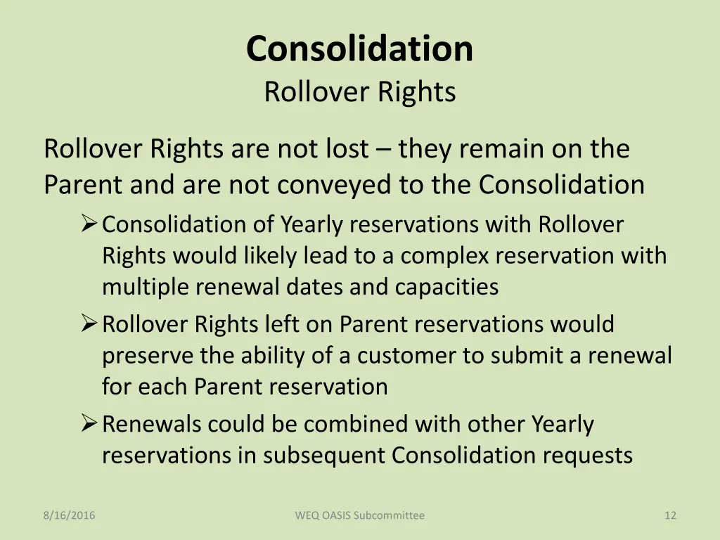 consolidation rollover rights
