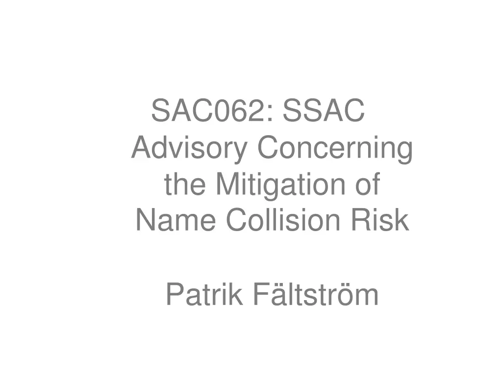 sac062 ssac advisory concerning the mitigation