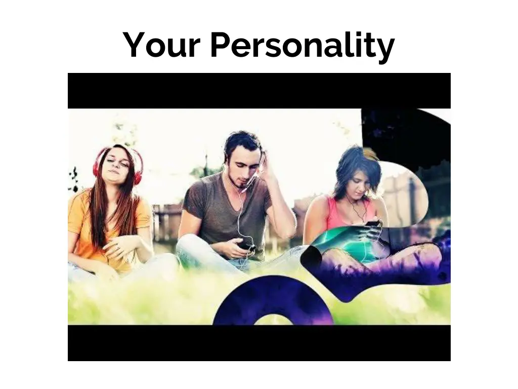 your personality