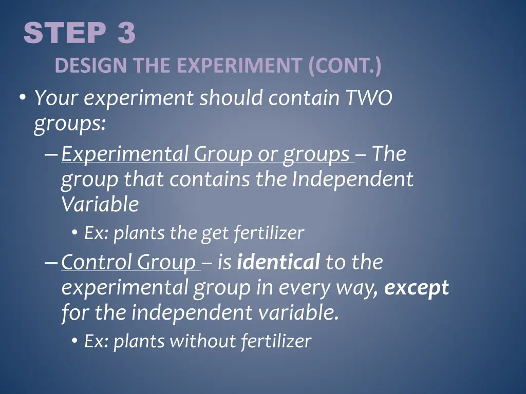 step 3 design the experiment cont 1