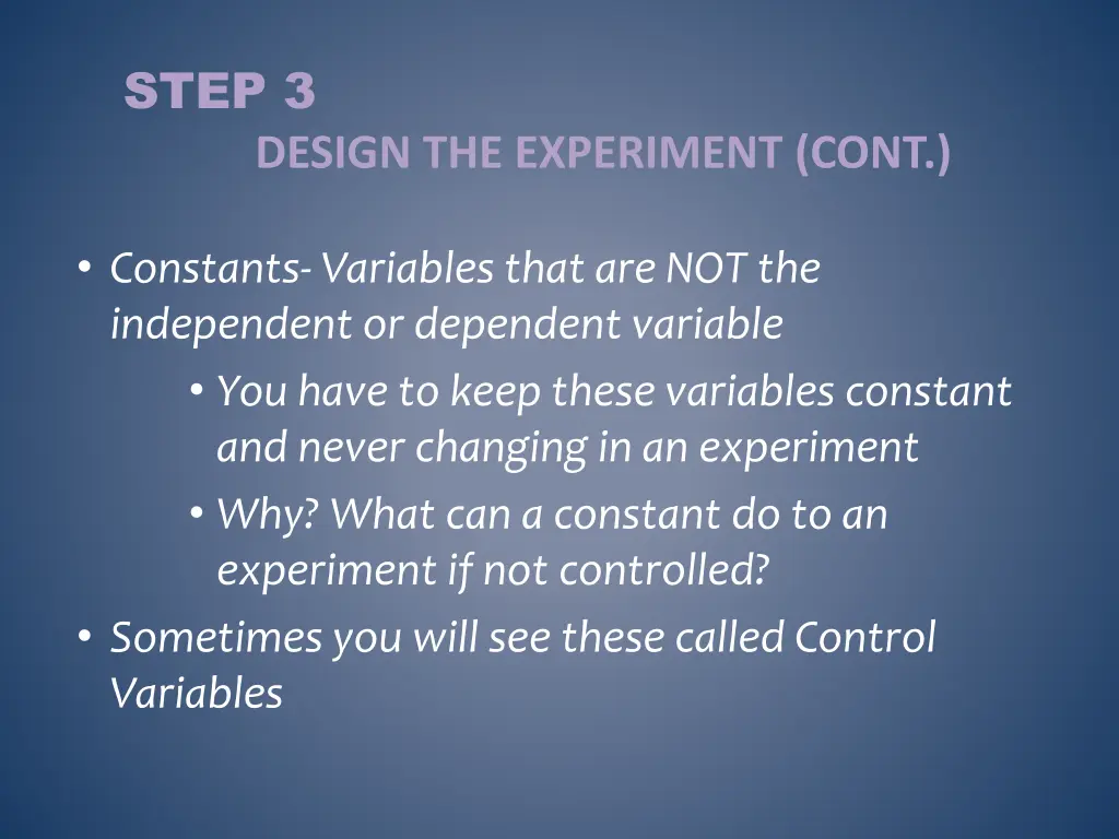 step 3 design the experiment cont