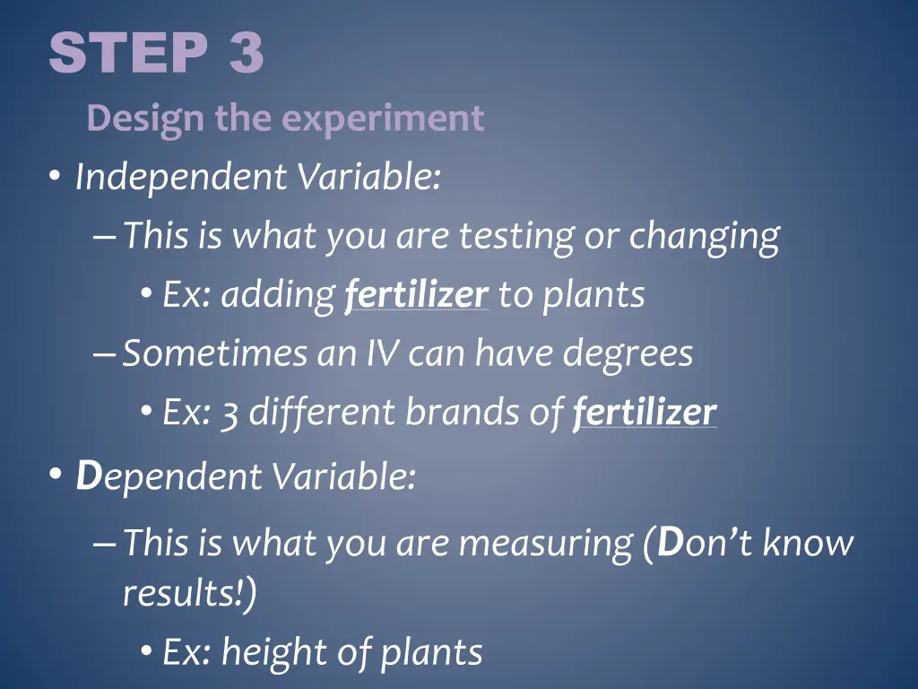 step 3 design the experiment
