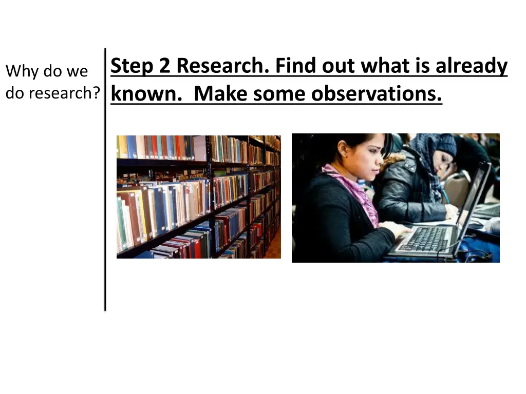 step 2 research find out what is already known