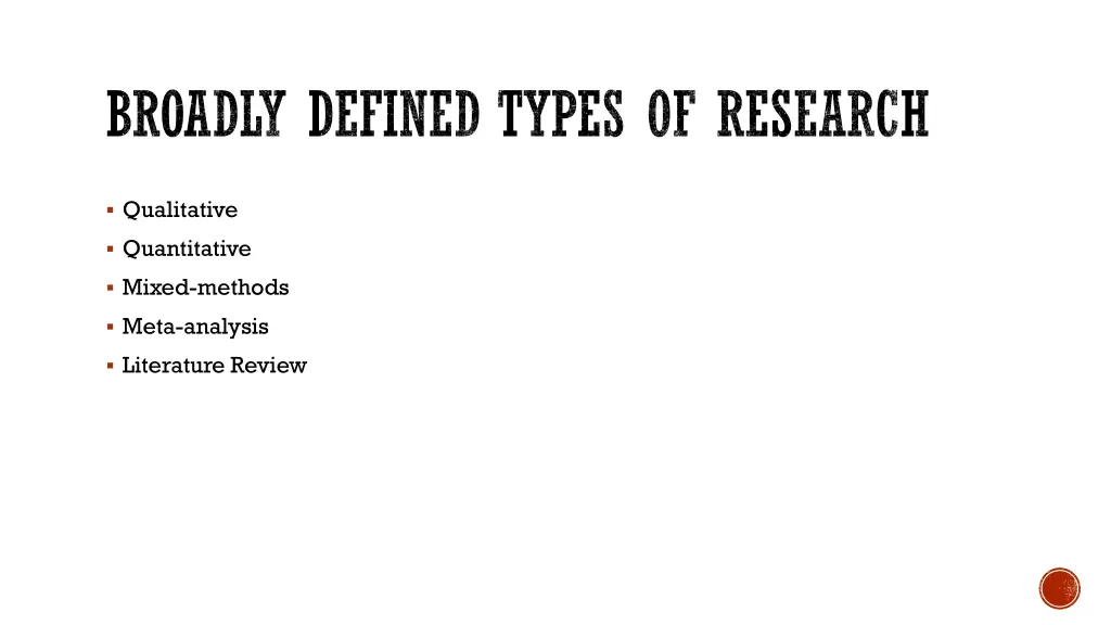 broadly defined types of research