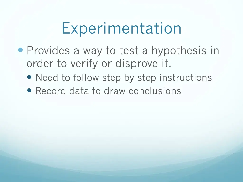 experimentation