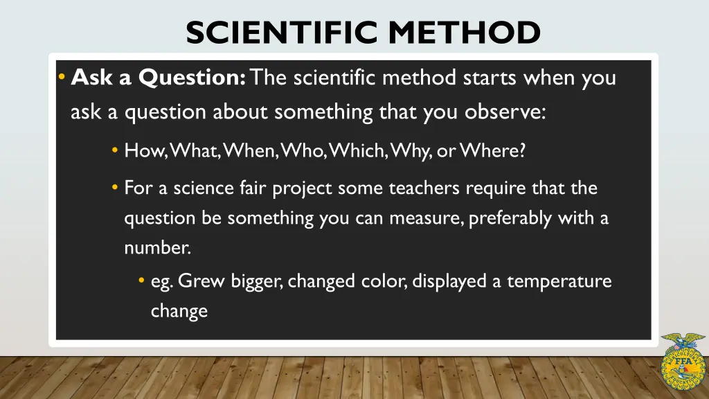 scientific method ask a question the scientific