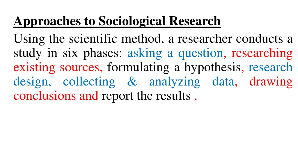 approaches to sociological research using