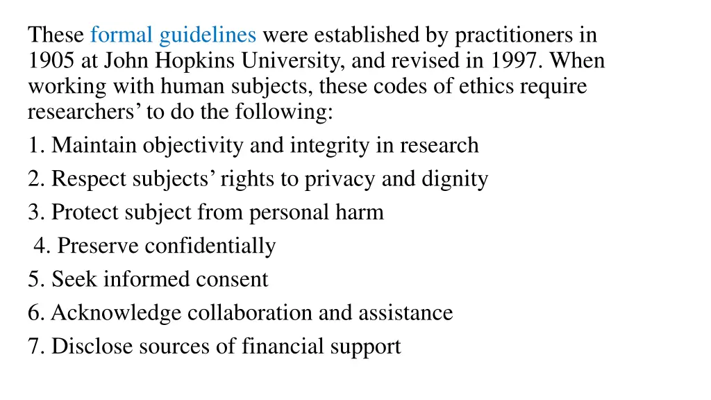 these formal guidelines were established