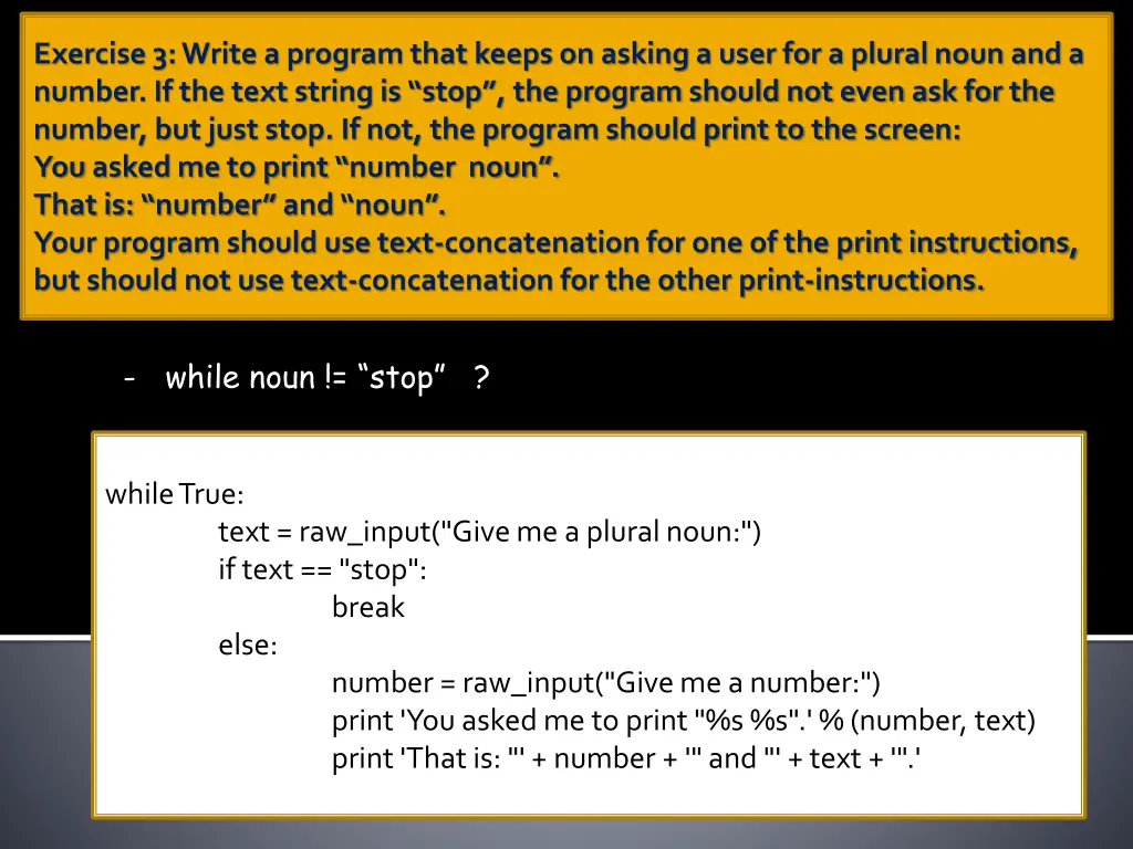 exercise 3 write a program that keeps on asking