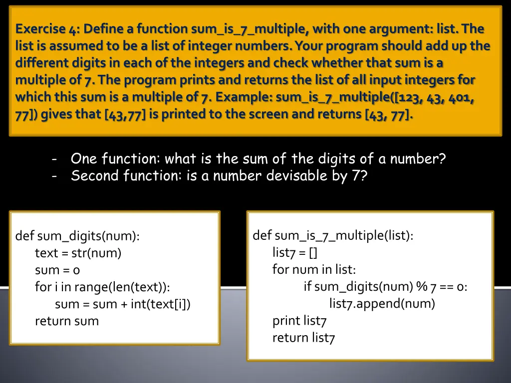 exercise 4 define a function sum is 7 multiple