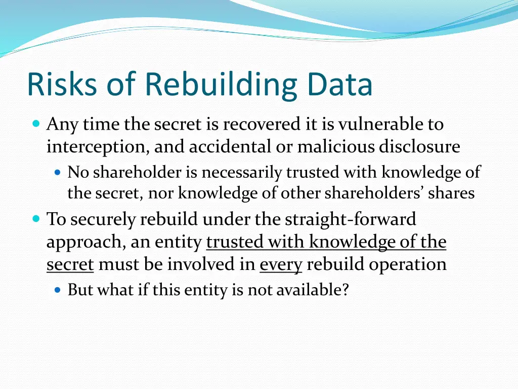 risks of rebuilding data