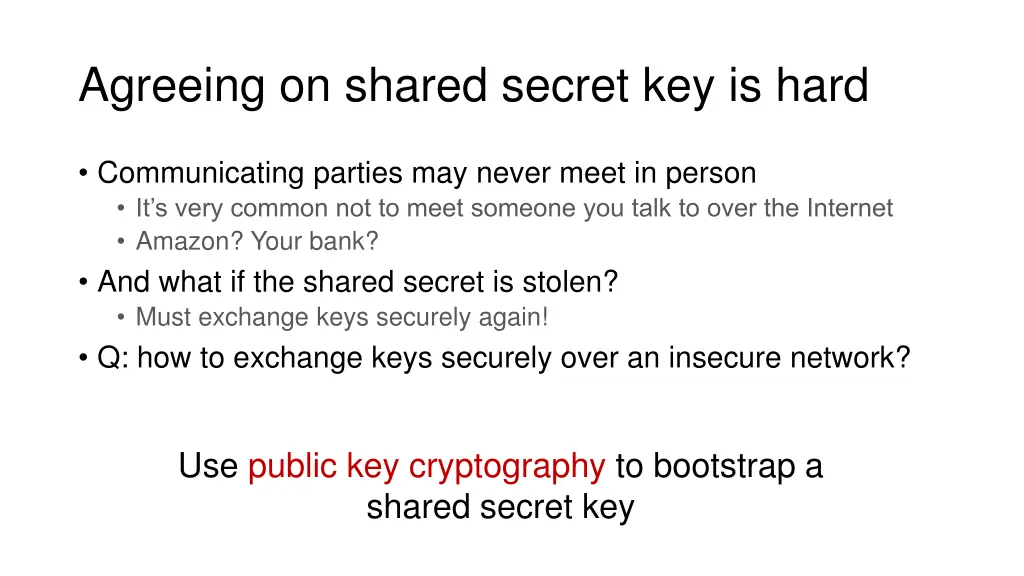 agreeing on shared secret key is hard